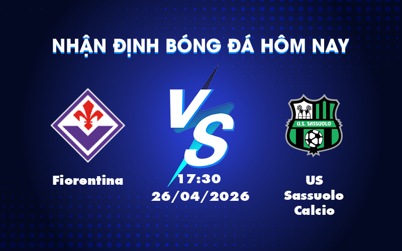 Fiorentina quyết tâm giữ vững ưu thế trước US Sassuolo Calcio