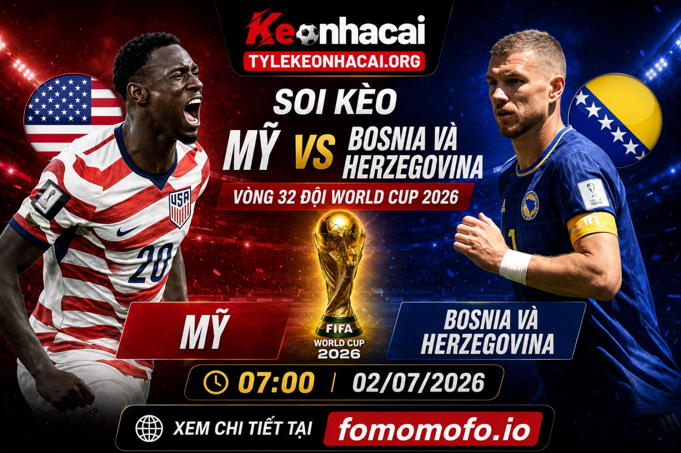 Dự đoán trận cầu Mỹ vs Bosnia và Herzegovina 07h00 02/07 – Vòng 32 đội World Cup 2026